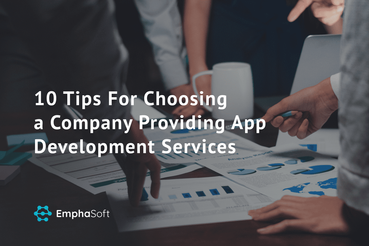 10 Tips For Choosing a Company For App Development Services