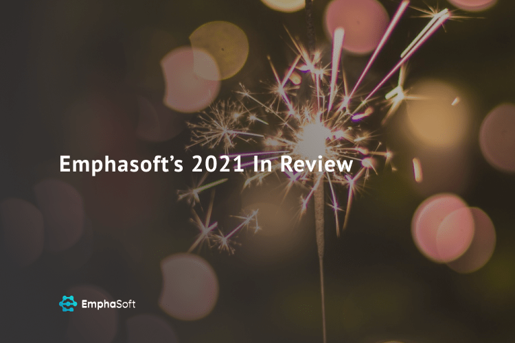 2021 at a glance: Emphasoft results and achievements