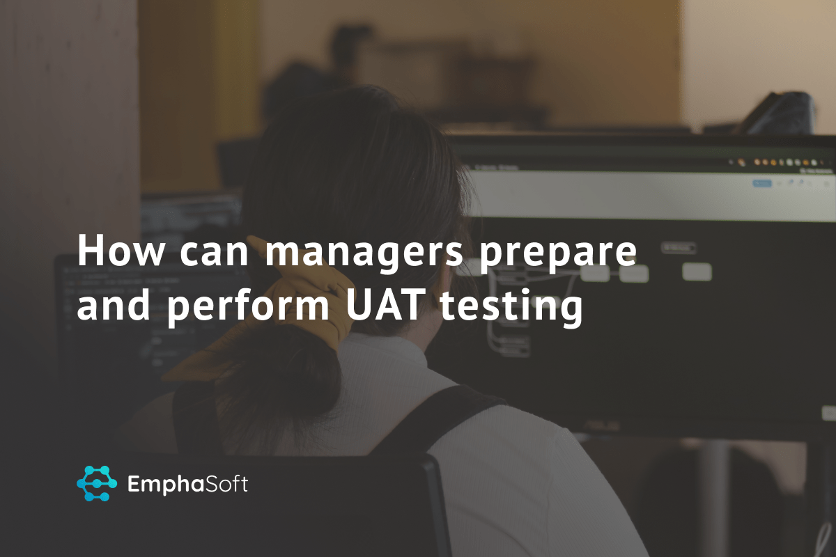 How Can Managers Prepare And Perform UAT Testing