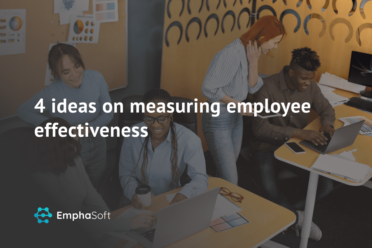 4 ideas on measuring employee effectiveness