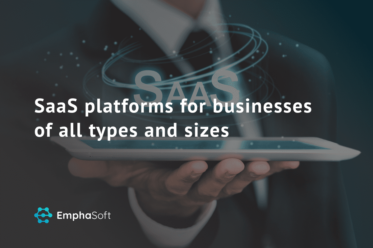SaaS platforms for businesses of all types and sizes