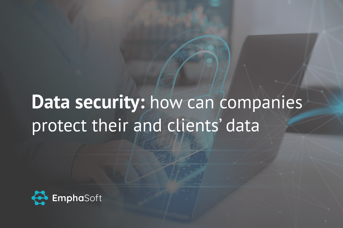Data security: how can companies protect their and clients’ data
